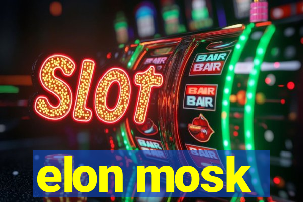 elon mosk